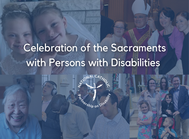 Celebration of the Sacraments with Persons with Disabilities 