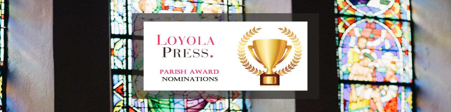 Loyola Press Award superimposed over stained glass