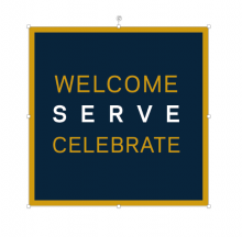 Gold text with blue background: Welcome, Serve, Celebrate