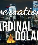 Conversations with Cardinal Dolan